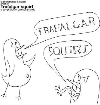 VA - Trafalgar Squirt (sfr042)