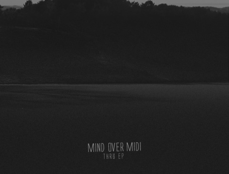 Mind over MIDI - Thru EP (sutemos028)