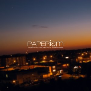 Chillysundays compilation #30 (Guest No.7: AWX - Paperism)